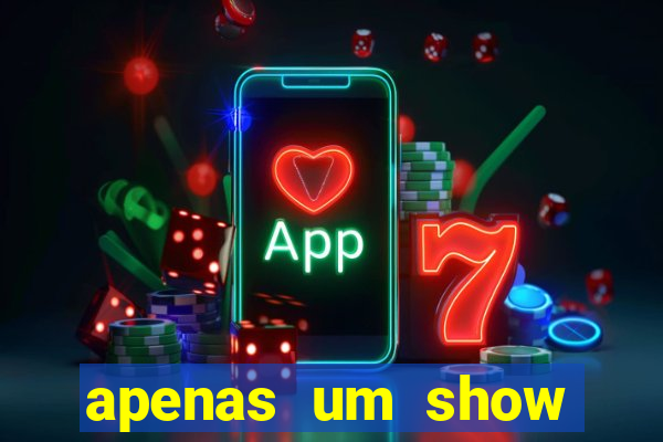 apenas um show pancadaria 2